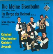 Slavko Avsenik Und Seine Original Oberkrainer , Duo Korén - Die Kleine Eisenbahn