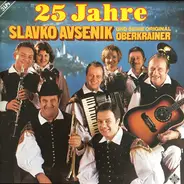 Slavko Avsenik Und Seine Original Oberkrainer - 25 Jahre Slavko Avsenik Und Seine Orginal Oberkreiner