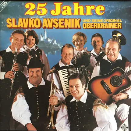 Slavko Avsenik Und Seine Original Oberkrainer - 25 Jahre Slavko Avsenik Und Seine Orginal Oberkreiner