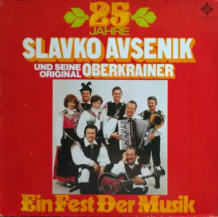 Slavko Avsenik Und Seine Original Oberkrainer - 25 Jahre Slavko Avsenik Und Seine Orginal Oberkreiner