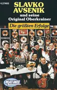 MC - Slavko Avsenik Und Seine Original Oberkrainer - Die Größten Erfolge