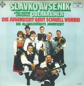 Slavko Avsenik - Die Jugendzeit Geht Schnell Vorbei