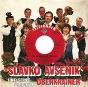 7inch Vinyl Single - Slavko Avsenik Und Seine Original Oberkrainer - Für Meine Besten Freunde / Mein Traum
