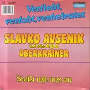 7inch Vinyl Single - Slavko Avsenik Und Seine Original Oberkrainer - Verliebt, Verlobt, Verheiratet