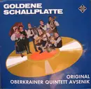 LP - Slavko Avsenik Und Seine Original Oberkrainer - Goldene Schallplatte Für Das Original Oberkrainer Quintett Avsenik