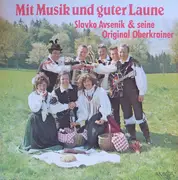 LP - Slavko Avsenik Und Seine Original Oberkrainer - Mit Musik Und Guter Laune