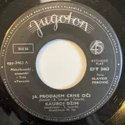7inch Vinyl Single - Slavko Perović , Tenori I Studijski Meksikanski Ansambl - Ja Prodajem Crne Oči - EP