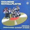 LP - Slavko Avsenik Und Seine Original Oberkrainer - Goldene Schallplatte Für Das Oberkrainer Quintett Avensik