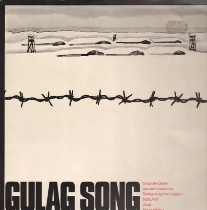 Slawa Wolnyj - Gulag Song