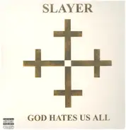 Slayer - God Hates Us All