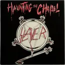 12'' - Slayer - Haunting The Chapel