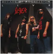 Slayer - Decade Of Aggression Live