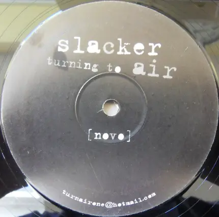 SLACKER - TURNING TO AIR