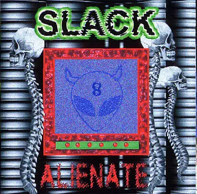 Slack - Alienate