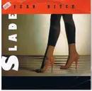 7inch Vinyl Single - Slade - 7 Year Bitch