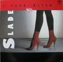 12'' - Slade - 7 Year Bitch