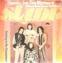 7inch Vinyl Single - Slade - Thanks For The Memory (Wham Bam Thank You Mam) / Raining In My Champagne