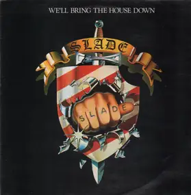 Slade - We'll Bring the House Down