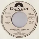 7inch Vinyl Single - Slade / All Dyrections - Skweeze Me, Pleeze Me / Soul Makossa - Promo