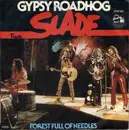 7inch Vinyl Single - Slade - Gypsy Roadhog