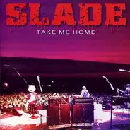 Slade II - Take Me Home