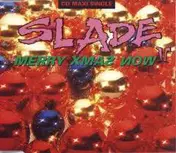 Slade II - Merry Xmas Now