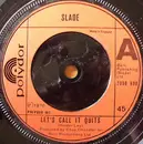 7'' - Slade - Let's Call It Quits