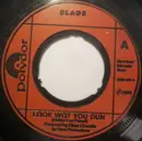 7inch Vinyl Single - Slade - Look Wot You Dun
