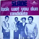 7'' - Slade - Look Wot You Dun