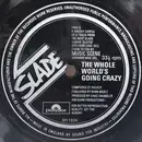 7inch Vinyl Single - Slade / Mike Hugg - The Whole World's Going Crazy / Bonnie Charlie