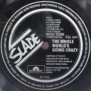 Slade / Mike Hugg - The Whole World's Going Crazy / Bonnie Charlie