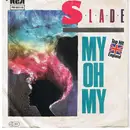 7'' - Slade - My Oh My
