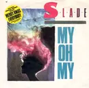 7'' - Slade - My Oh My