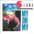 7'' - Slade - My Oh My - Solid Centre