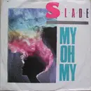 7'' - Slade - My Oh My - Knockout Center