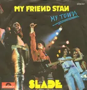 Slade - My Friend Stan