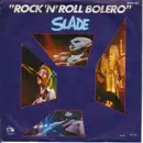 7'' - Slade - Rock 'N' Roll Bolero