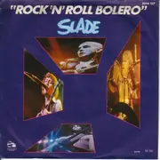 7'' - Slade - Rock 'N' Roll Bolero