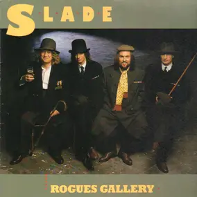 Slade - Rogues Gallery