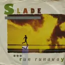 12inch Vinyl Single - Slade - Run Runaway