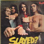 Slade - Slayed?