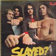 LP - Slade - Slayed?