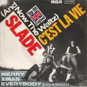 7inch Vinyl Single - Slade - (And Now - The Waltz) C'est La Vie