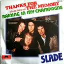 7inch Vinyl Single - Slade - Thanks For The Memory (Wham Bam Thank You Mam) / Raining In My Champagne - No cover