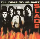 CD - Slade - Till Deaf Do Us Part