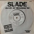 7inch Vinyl Single - Slade - Alive At Reading '80 - 4 prong push out centre
