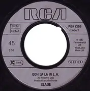 7inch Vinyl Single - Slade - Ooh La La In L.A.