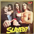 LP - Slade - Slayed?