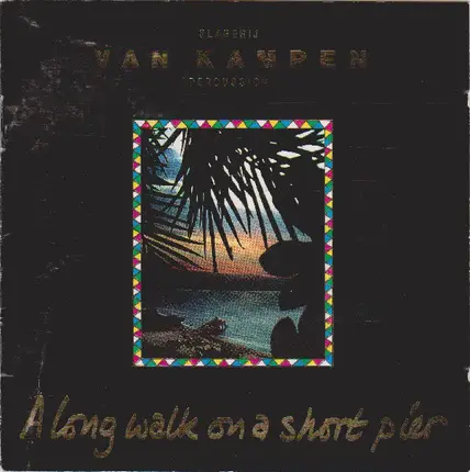 Slagerij Van Kampen - A Long Walk On A Short Pier
