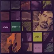 Slaid Cleaves - Broke Down
